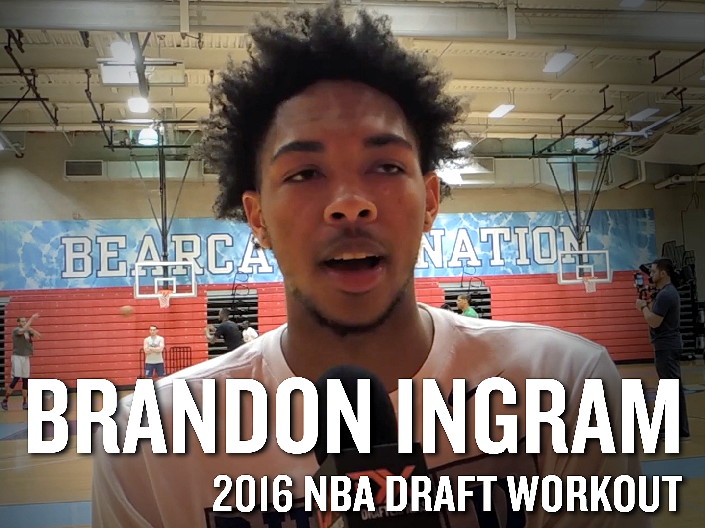 Brandon Ingram 2016 NBA Pre-Draft Workout Video and Interview